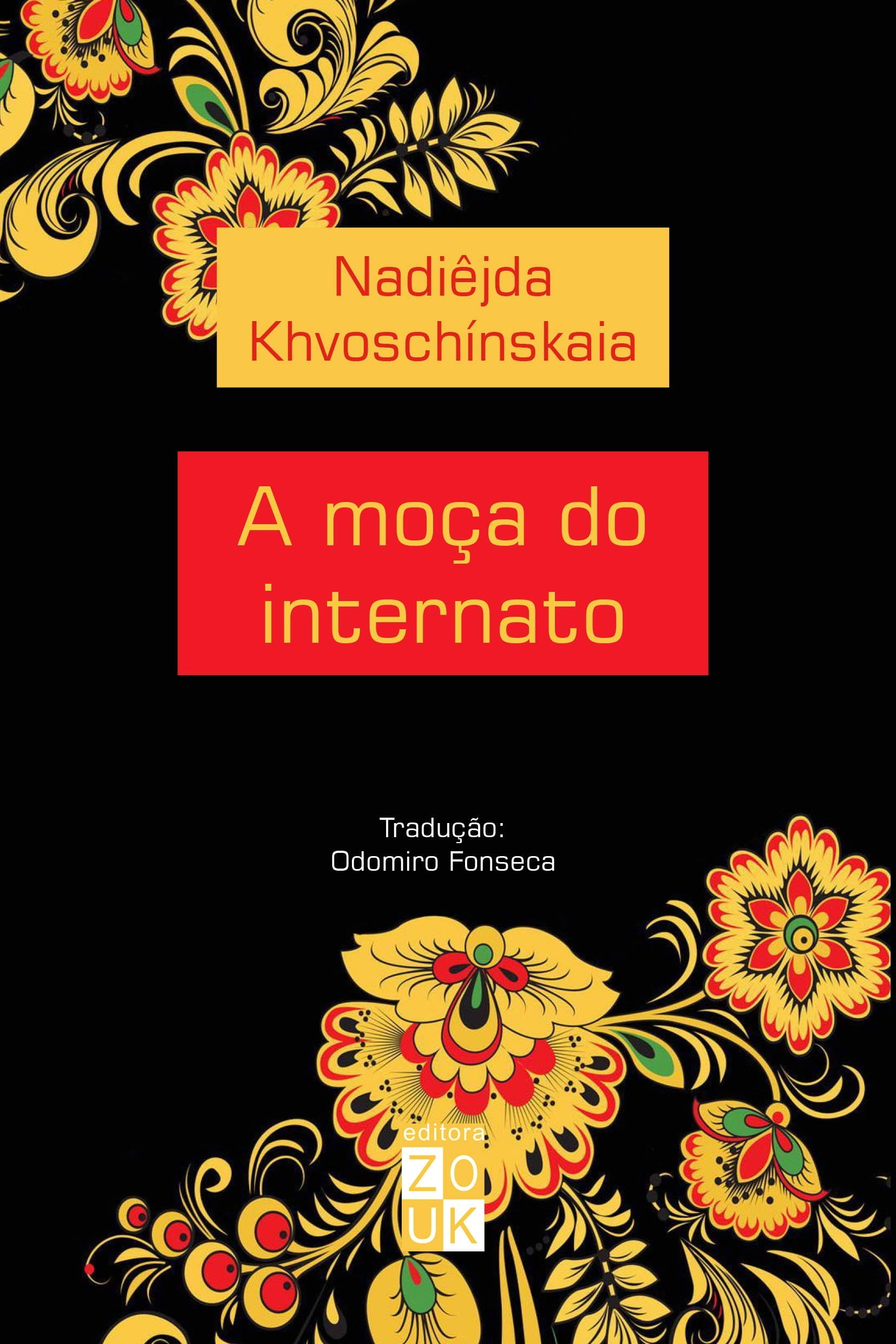 A moça do internato, Nadiêjda Khvoschínskaia