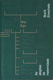 As alegrias da maternidade, de Buchi Emecheta | Resenha