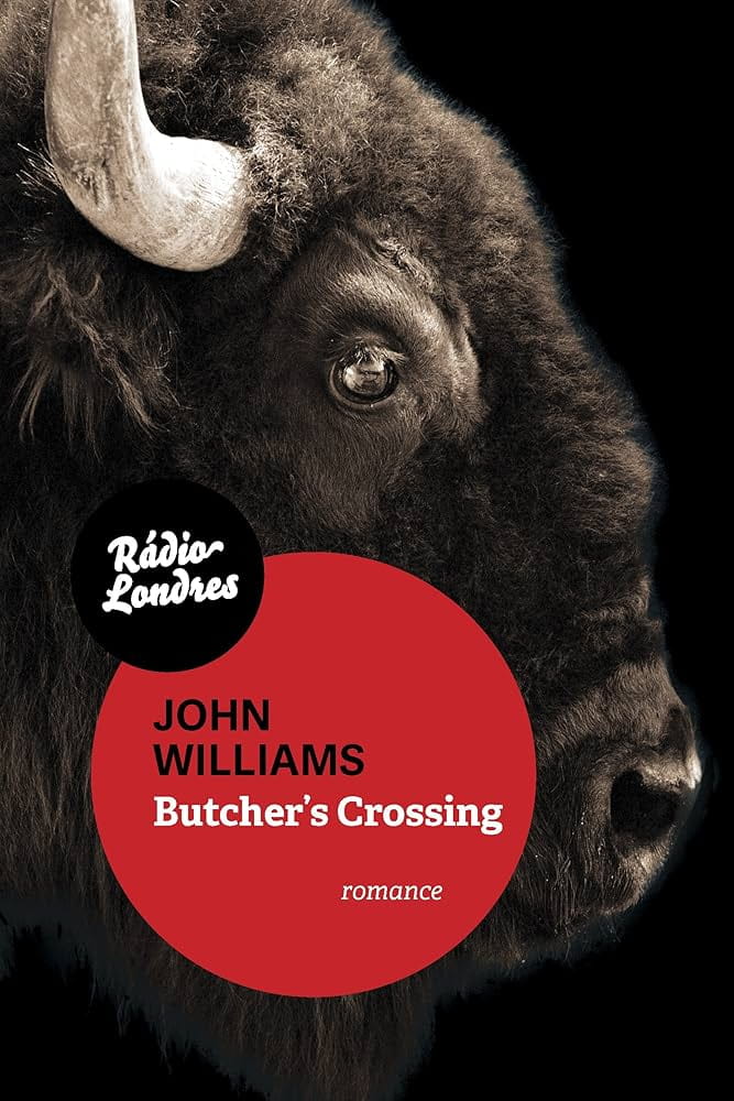 Butcher’s crossing, John Williams