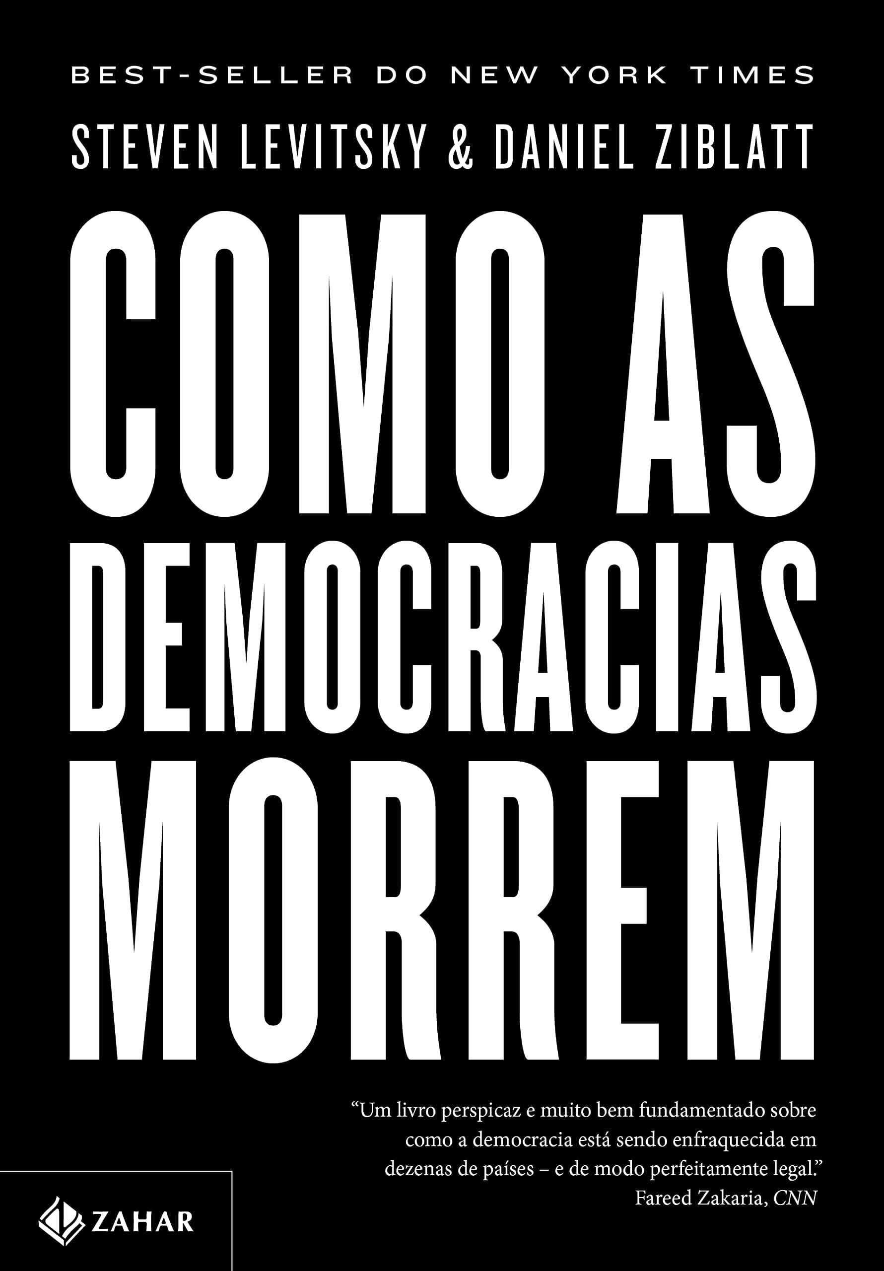 Como as democracias morrem, de Steven Levitsky & Daniel Ziblatt