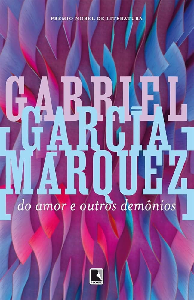 Do amor e outros demônios, de Gabriel García Márquez | RESENHA