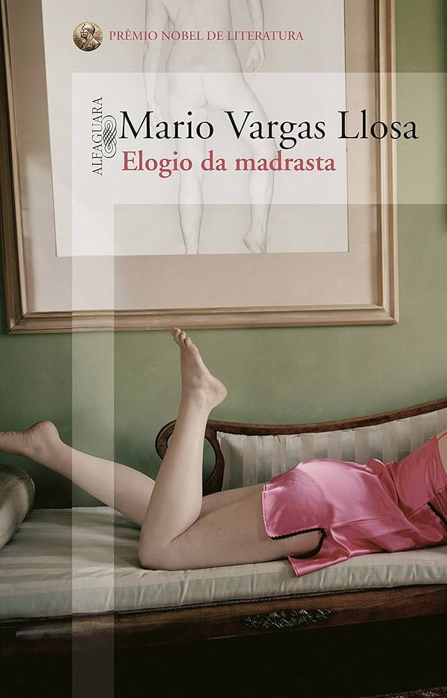 Elogio da Madrasta, Mario Vargas Llosa