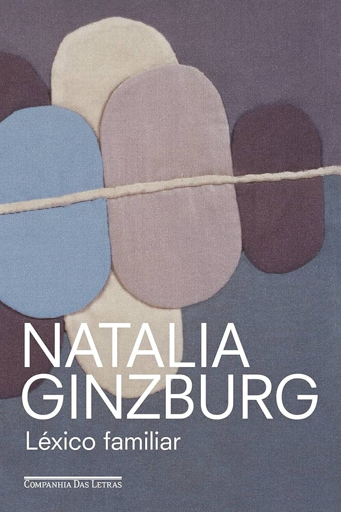 Léxico familiar, de Natalia Ginzburg | Resenha
