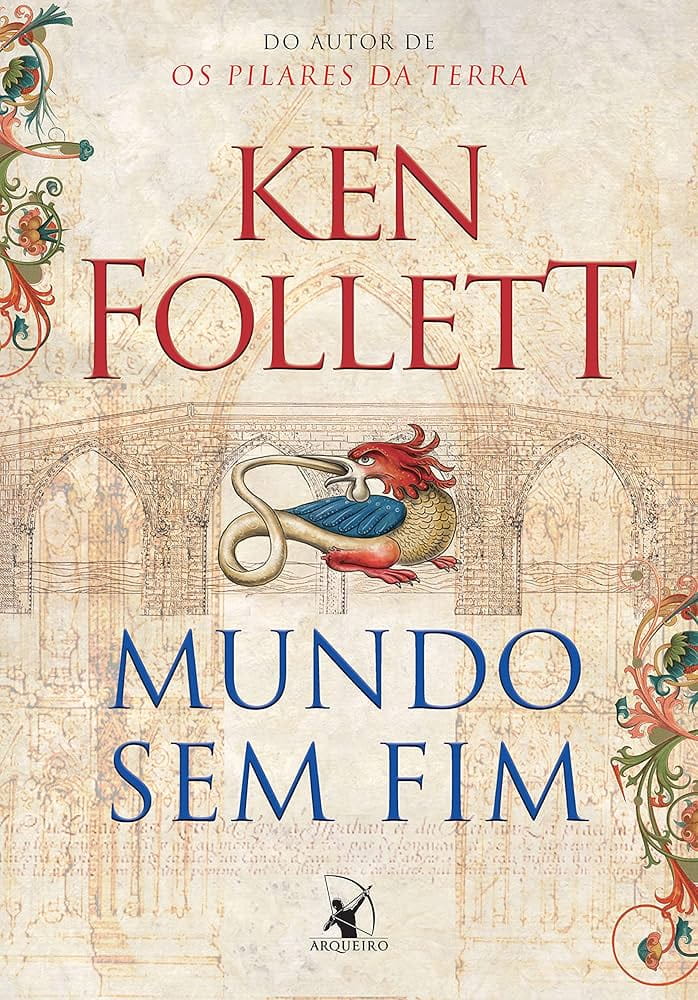 Mundo sem fim, Ken Follett