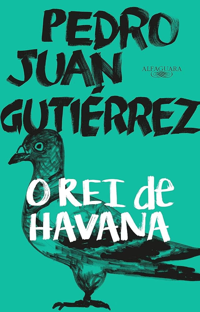 O rei de Havana, Pedro Juan Gutiérrez
