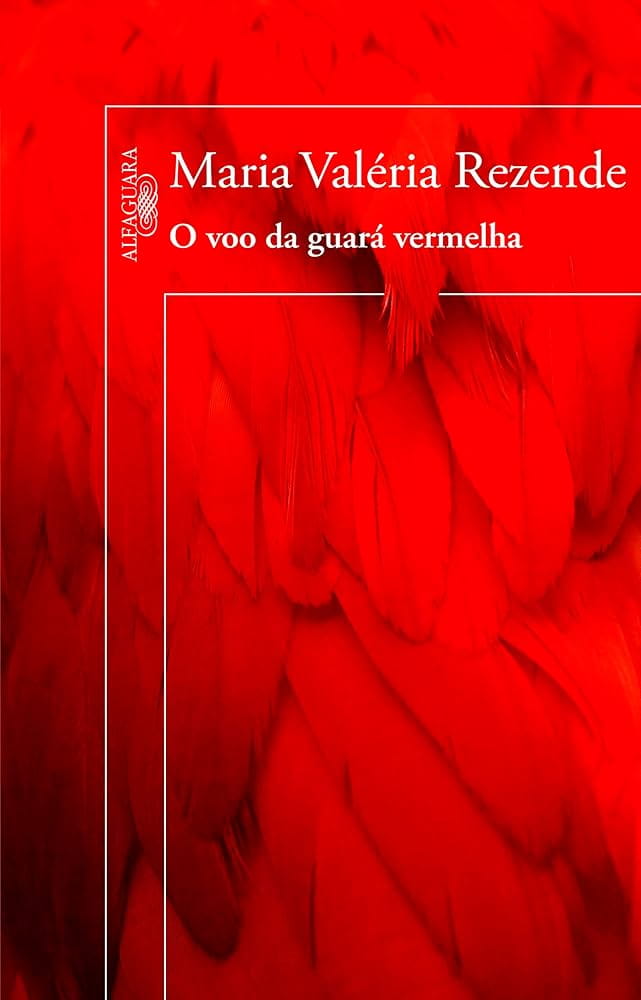 O voo da guará vermelha, Maria Valéria Rezende