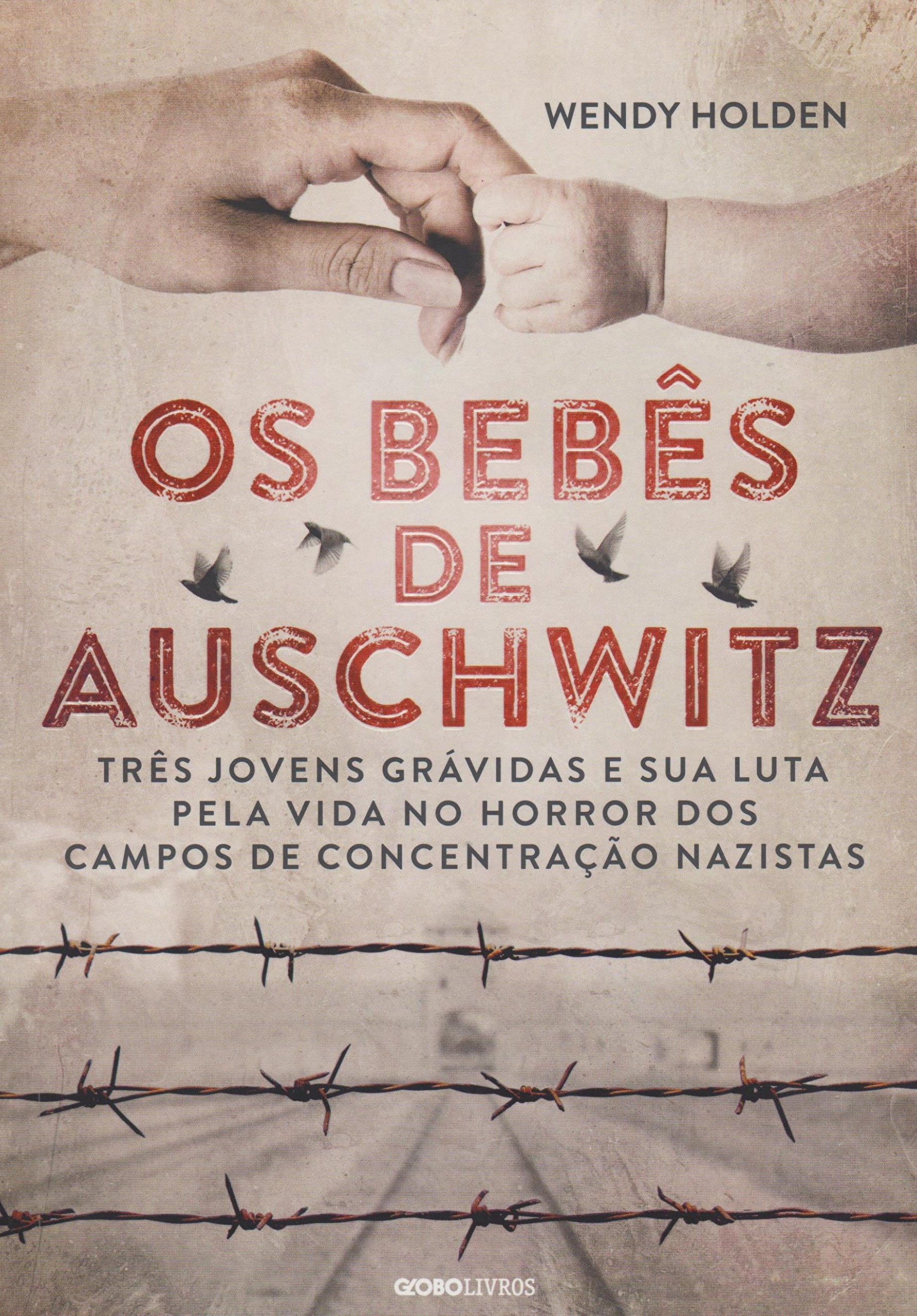 Os bebês de Auschwitz, Wendy Holden