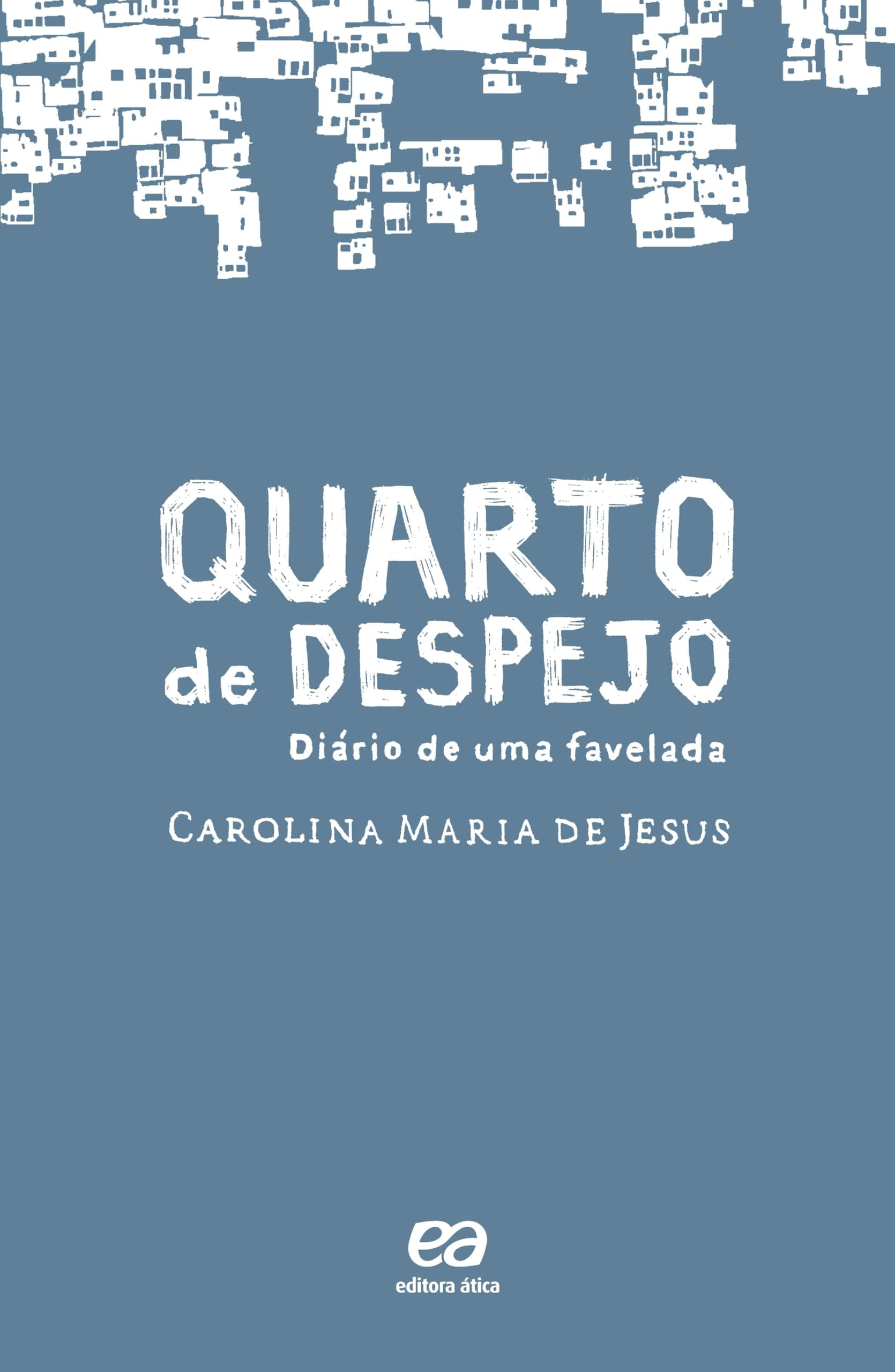 Quarto de despejo: diário de uma favelada, Carolina Maria de Jesus