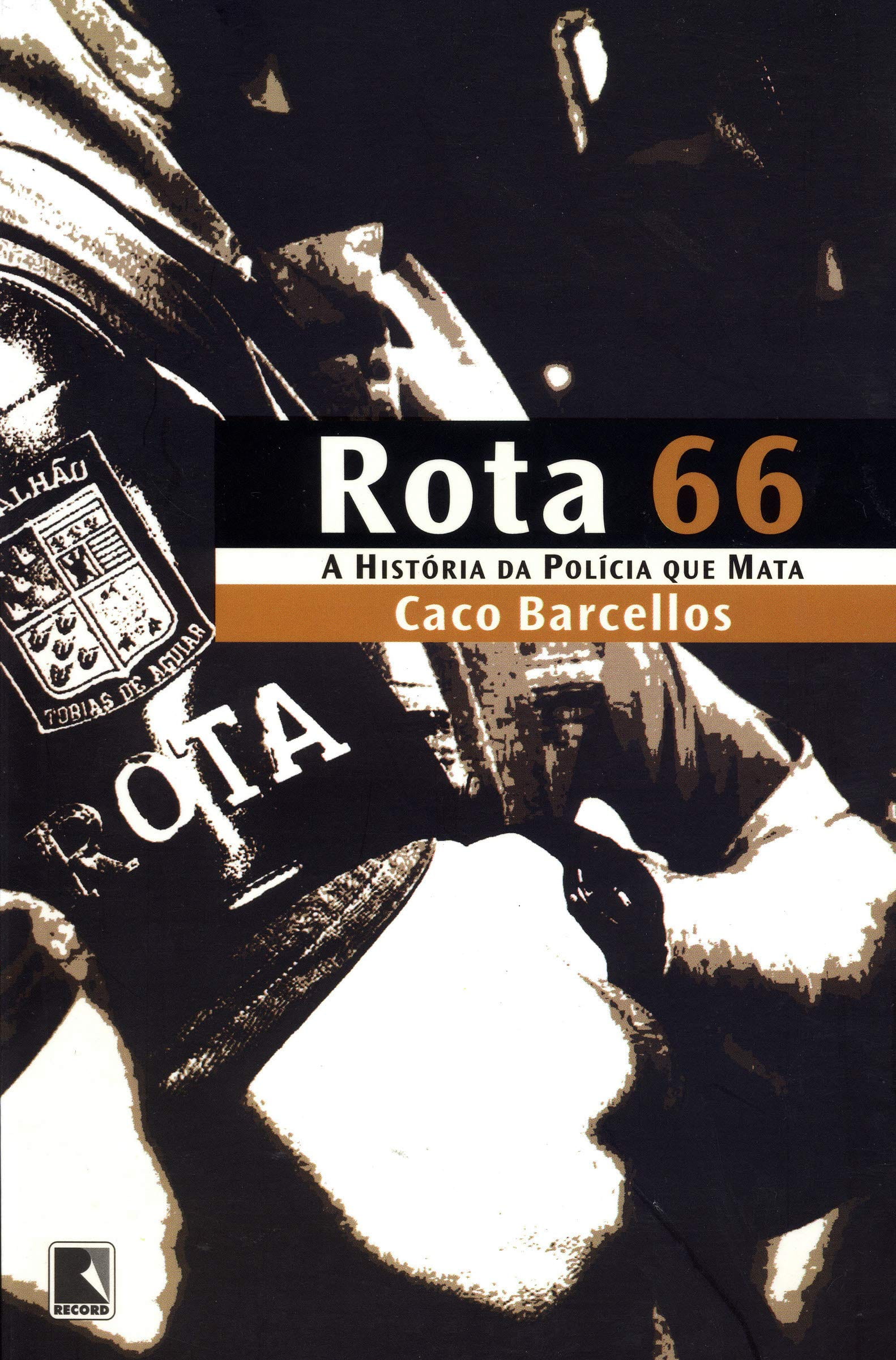 Rota 66, de Caco Barcellos | Resenha