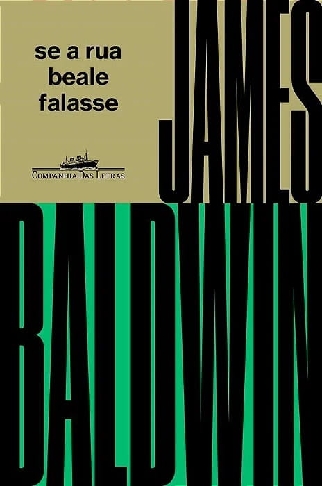 Se a rua Beale falasse, de James Baldwin | Resenha