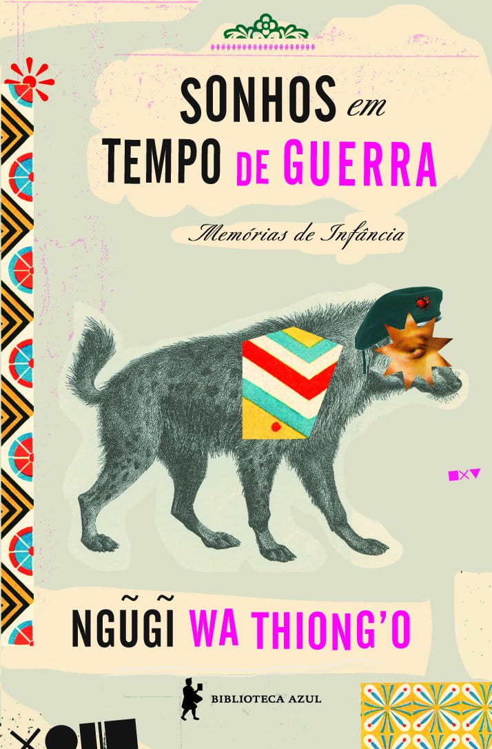 Sonhos em tempo de guerra, de Ngugi Wa Thiong’o