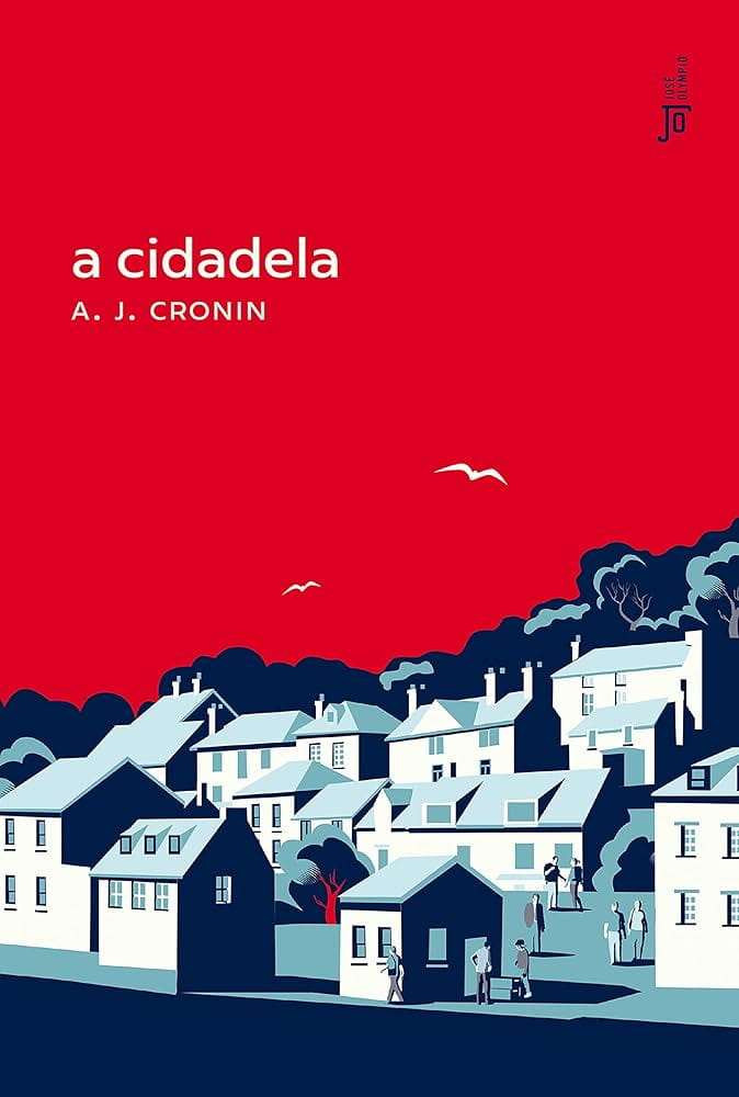 A cidadela, de A. J. Cronin | Resenha