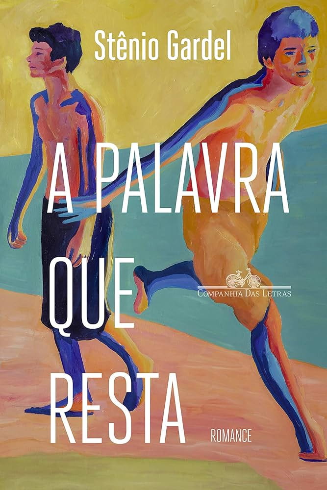 A palavra que resta, de Stênio Gardel | Resenha