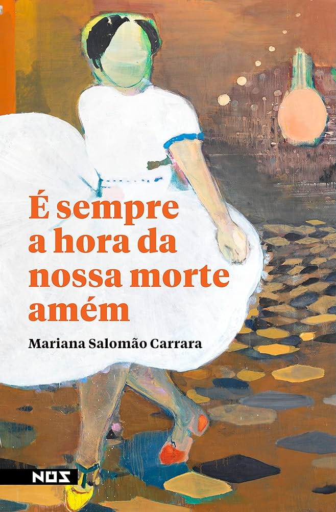 É sempre a hora da nossa morte amém, de Mariana Carrara | Resenha