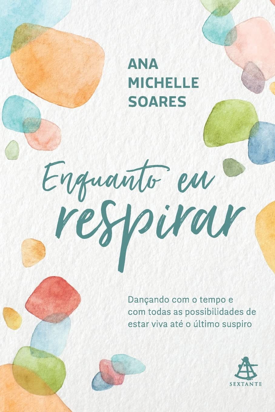 Enquanto eu respirar, de Ana Michelle Soares | Resenha
