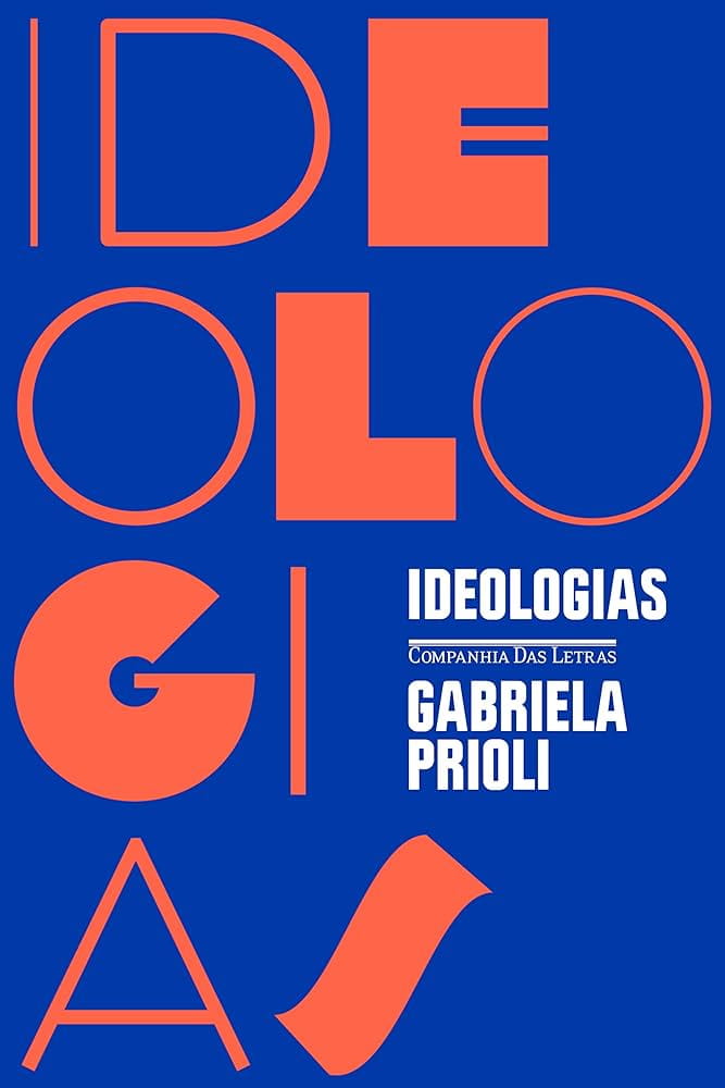 Ideologias, de Gabriela Prioli | Resenha