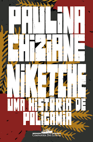 Niketche – uma história de poligamia, de Paulina Chiziane | Resenha