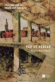 Pão de açúcar, de Afonso Reis Cabral | Resenha