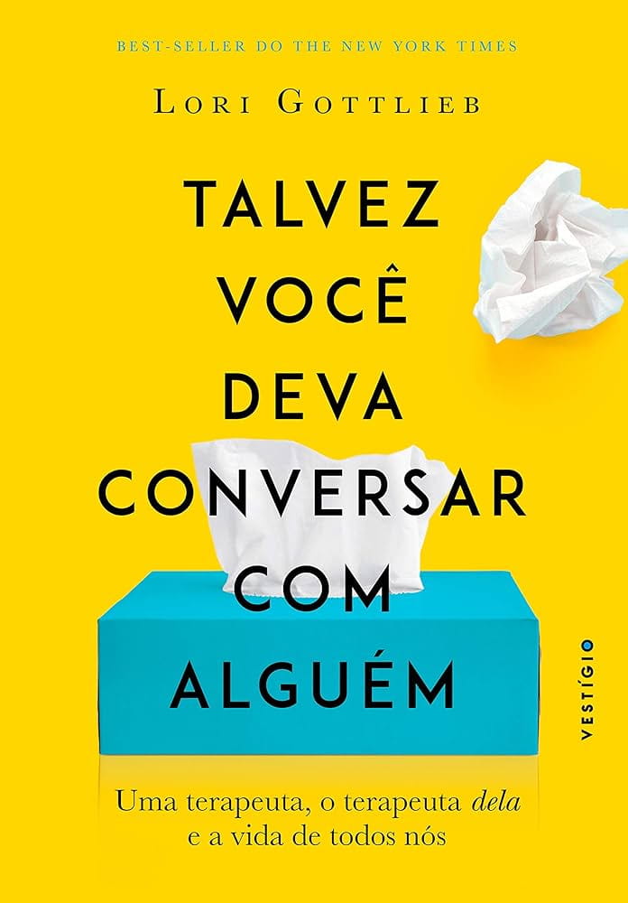 Talvez você deva conversar com alguém, de Lori Gottlieb | Resenha