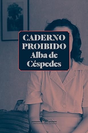 Caderno Proibido, de Alba de Céspedes | Resenha
