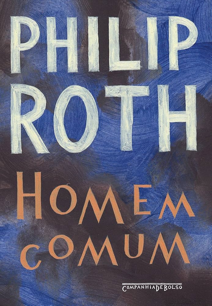 Homem comum, de Philip Roth | Resenha